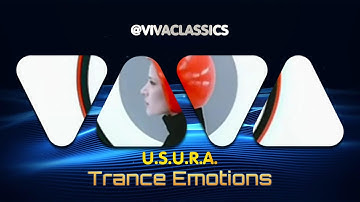 U.S.U.R.A. - Trance Emotions | Official Video | VIVA CLASSICS
