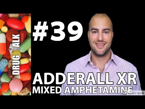 ADDERALL XR (MIXED AMPHETAMINE) - PHARMACIST REVIEW - #39 thumbnail