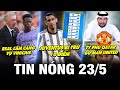 TIN NÓNG BÓNG ĐÁ 23/5| JUVENTUS BỊ TRỪ 10 ĐIỂM, REAL LÀM CĂNG VỤ VINICIUS, TỶ PHÚ QATAR BỎ MU