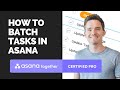 How to batch tasks in Asana