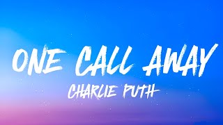 Charlie Puth - One Call Away (𝐋𝐲𝐫𝐢𝐜𝐬)