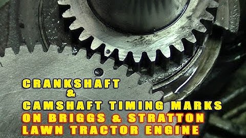 Briggs & Stratton Single Cylinder Crankshaft & Camshaft Timing Marks On Lawn Tractor Engine