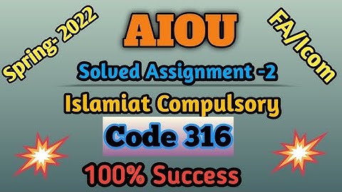 Aiou FA/Icom Assignment Islamiat Code 316 | Spring 2022| Islamiat Compulsory Assignment 2 |Niaz422