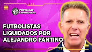 Futbolistas liquidados por Alejandro Fantino (Editado ver descripción)