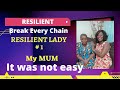 My resilient mum