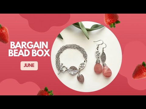 Bargain Bead Box June Unboxing and Bracelet Project