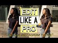 Edit instagram photos like a pro on your phone  grishma udayawar