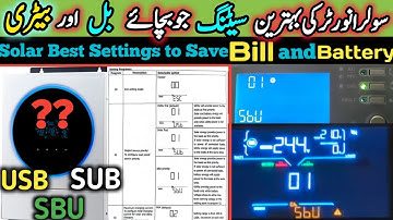 Solar Inverter Best Settings which Save Bill and Battery Life | Inverter Settings | Bill Reduce #pv