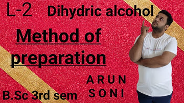 (L-2) #Dihydric alcohol #method of preparation #B.Sc 3rd sem #organic #arun #sonisir