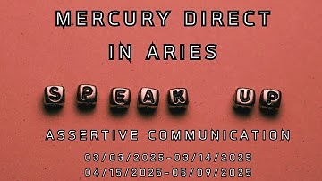 MERCURY DIRECT IN ARIES-ASSERTIVE COMMUNICATION #mercurydirect #mercuryinaries #mercuryretrograde