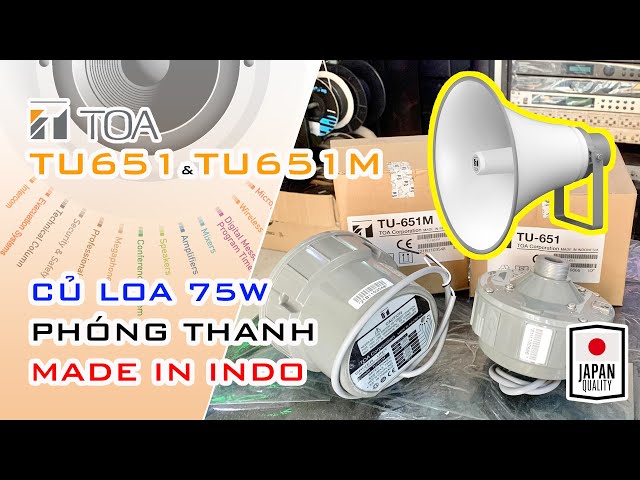 TOA TU651 & TU651M (Indo) // Củ Loa Phóng Thanh 75w - Chính Hãng Nhật Bản