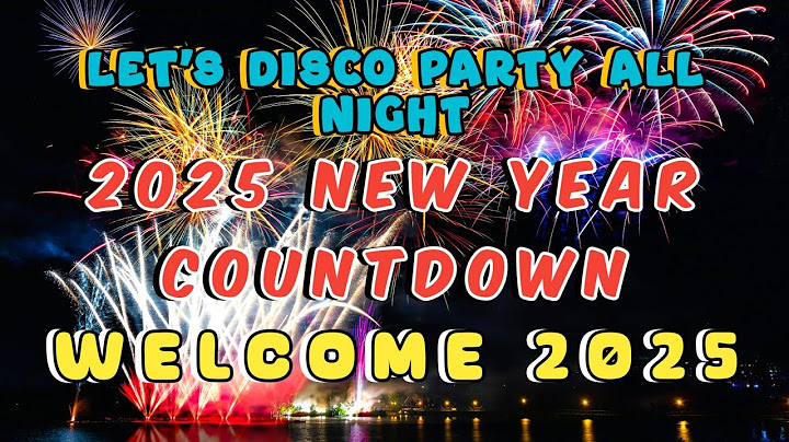 2025 NEW YEAR COUNTDOWN LET'S DISCO PARTY ALL NIGHT WELCOME 2025 DISCO REMIX