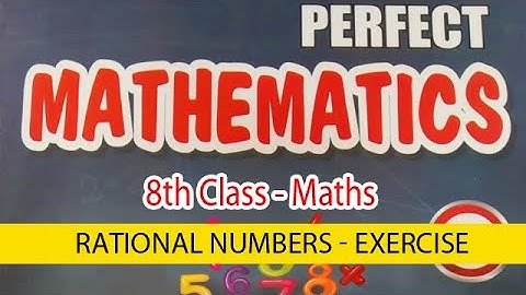Ex-1.2 - Rational Numbers-Ch-1-Maths- Class 8th - Book "Perfect Mathematics" Solutions | All Answers