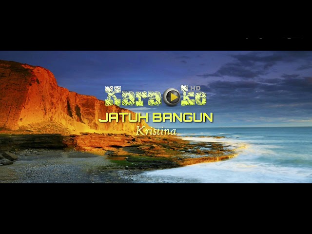 Karaoke HD Dangdut Jatuh Bangun - Kristina (Tanpa Vokal) class=