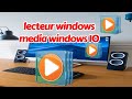 Tuto  comment retrouver le lecteur windows media  windows 10