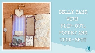 BELLY BAND WITH FLIP-OUT, POCKET AND TUCK-SPOT - Junk Journal Inspiration