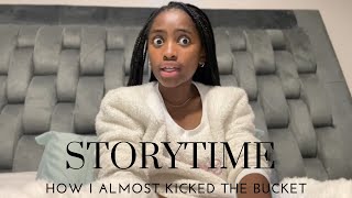 Storytime How I Almost Kicked The Bucket