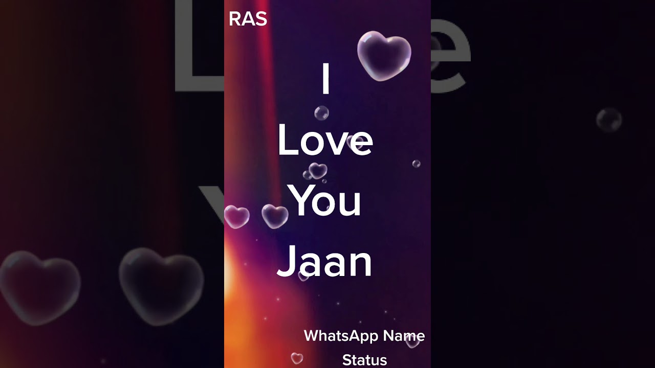 I Love you Jaan /// WhatsApp Name Status/// loveforever ...