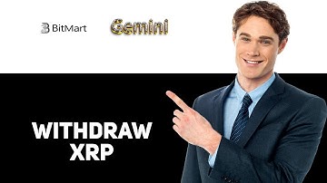 How To Withdraw XRP From Bitmart To Gemini 2025