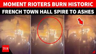 ON CAM: Rioters Burn Down Historic French Town Hall In Limoges That Survived 2 World Wars | WATCH