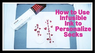 How To Make Personalized Socks With Infusible Ink and Dye Sublimation