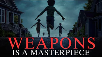 Why Weapons is a Masterpiece