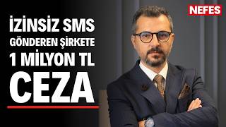 İzinsiz SMS gönderen şirkete 1 milyon TL ceza
