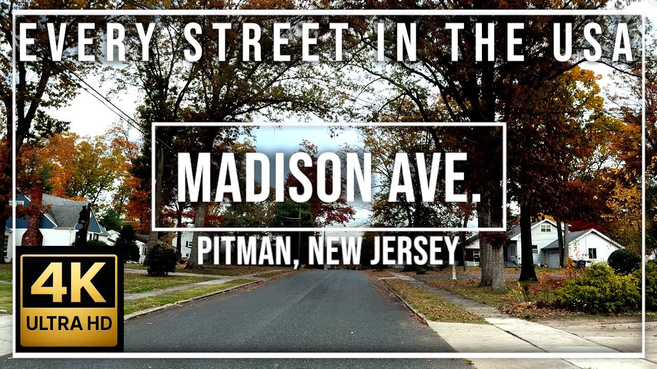 Madison Ave  Pitman, New Jersey 4K Ultra HD Every Street in the USA – Relaxing Music