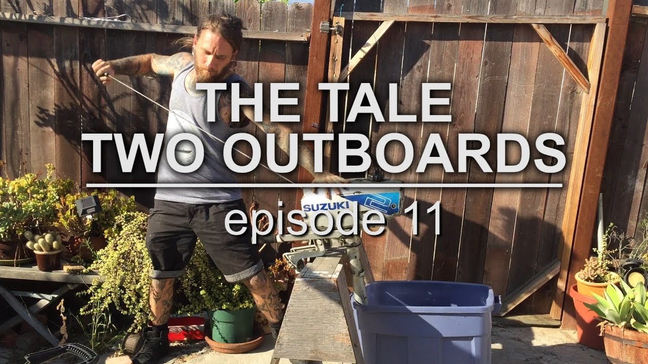 Sailing vessel Triteia  – The Tale of Two Outboards – episode 11 – Getting a Used Outboard Engine