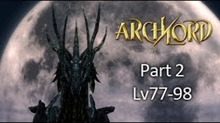Justac Archlord - Speedleveling Project Rebel1 - Part 2: Lv77-98