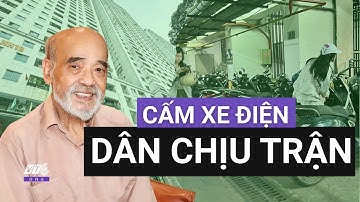 GS Đặng Hùng Võ: Chung cư muốn an toàn xe điện phải chấp nhận tốn kém, đừng bắt dân chịu trận!