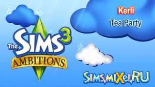 Kerli - Tea Party - Soundtrack The Sims 3 Ambitions