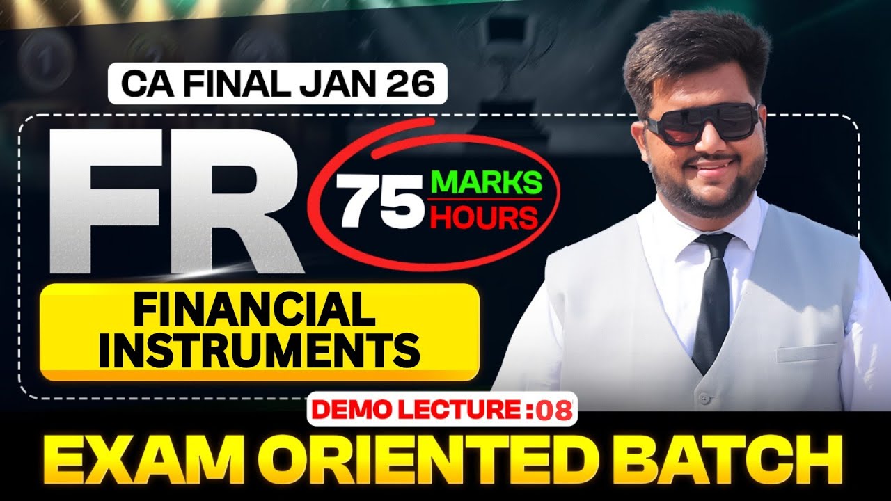ca-final-jan-26-attempt-fr-financial-reporting-eob-demo-lecture-8