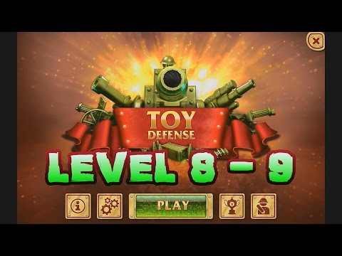 Toy Defense (Level 8 - 9)