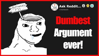 DUMBEST arguments stories |  (r/AskReddit)