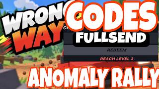 🚨 ANOMALY RALLY WRONG WAY CODES 🚗💨 | ALL NEW CODES! 🔥 | ROBLOX
