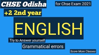 Grammatical Errors / Eng-39 / +2 2nd year English Grammar CHSE Odisha