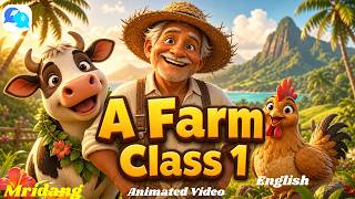 A Farm Class 1 English || Animated Video || Mridang Chapter 3