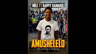 Mile ft Kaboy Kamakili - Amushelelo