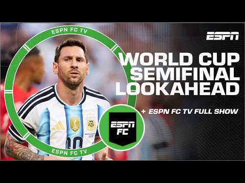 ESPN FC’s FULL World Cup semifinals DEEP DIVE 👀