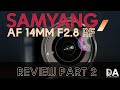 Samyang RF 14mm F2.8:  Review Part 2 | 4K