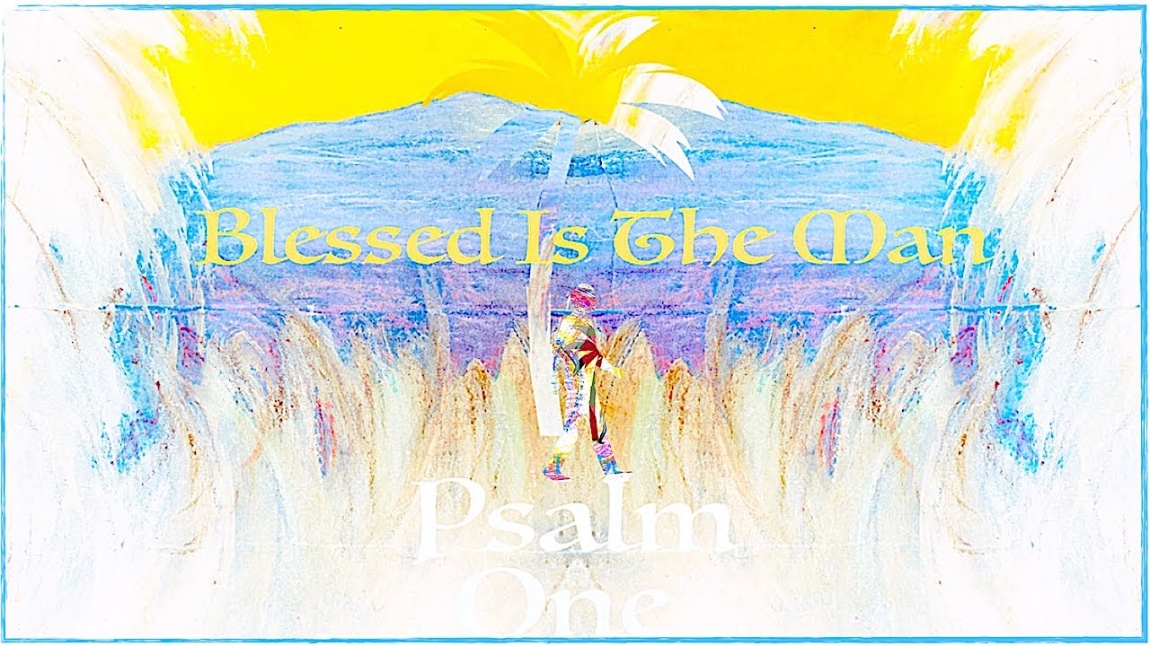 PsalmOne~BlessedIsTheMan2023©Preview