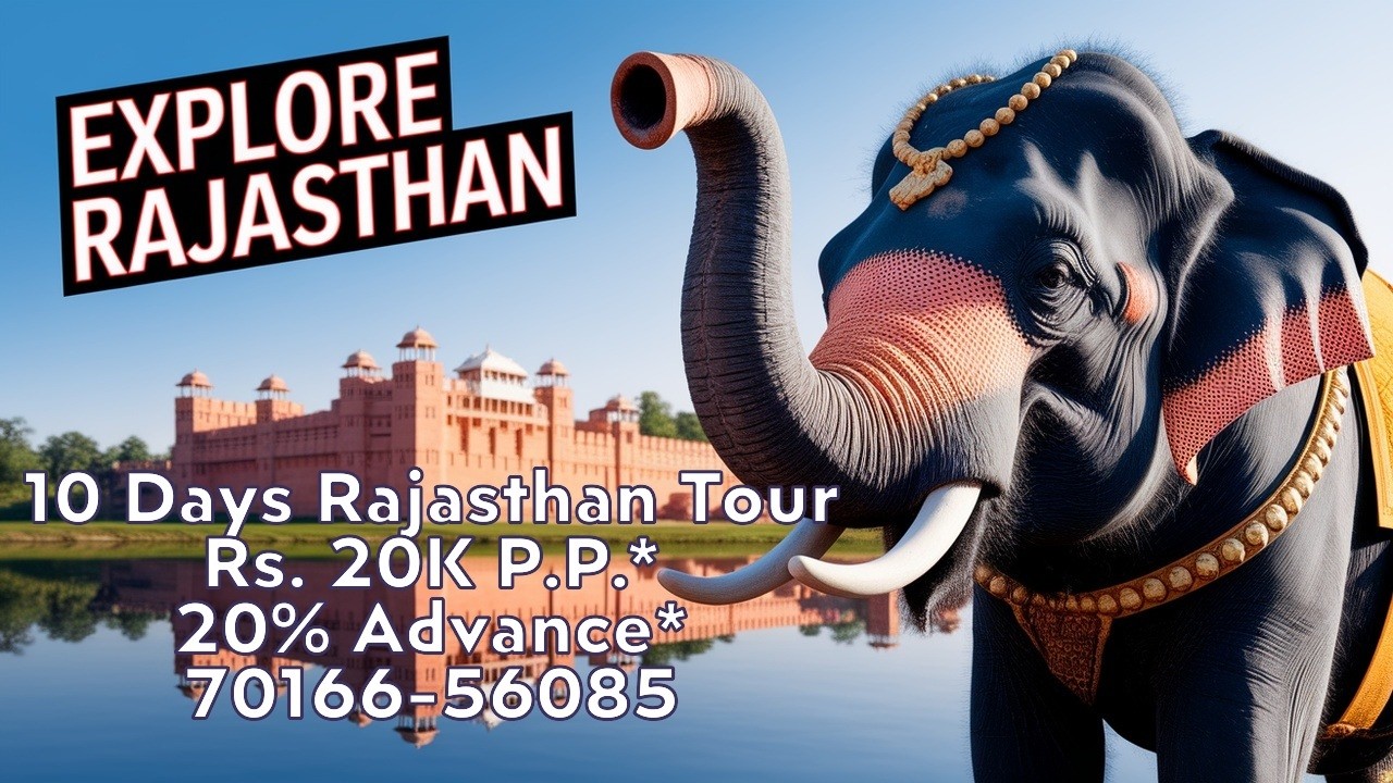 10 Days Rajasthan Tour Package Price - Rs. 20,000/- | 9N 10D Rajasthan Itinerary