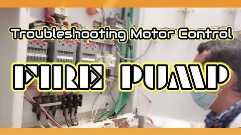 Troubleshooting Motor Control Fire Pump || Ka-Basic Channel