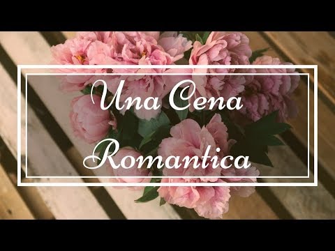 Video: Come Fare Una Cena Romantica