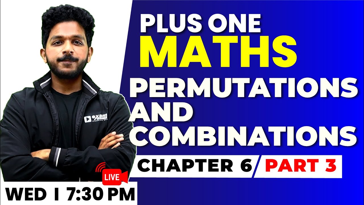 plus-one-maths-permutations-and-combinations-part-3-chapter-6