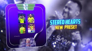 Stereo Hearts X Neymar Edit New Preset Xml In Description Box Preset By Rahimeditzz