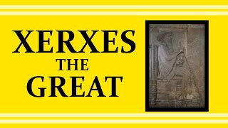 Xerxes the Great (486 - 465 B.C.E.)