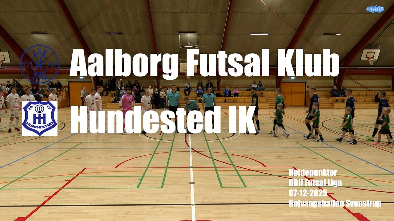 Aalborg Futsal Klub - Hundested IK - Højdepunkter 7/12-2025