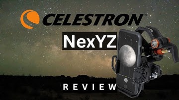 Celestron NexYZ astrophotography phone adapter - Review